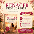 Renacer Después de Ti + 3 Bonos (Mujer estoica)